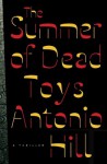 The Summer of Dead Toys: A Thriller (Inspector Salgado) - Antonio Hill