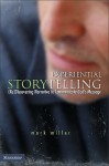 Experiential Storytelling: (Re)Discovery Narrative to Communicate God's Message - Mark Miller