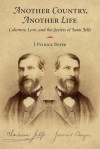 Another Country, Another Life: Calumny, Love, and the Secrets of Isaac Jelfs - J. Patrick Boyer