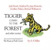 Tigger Comes to the Forest and Other Stories - Stephen Fry, Judi Dench, Geoffrey Palmer, Jane Horrocks, A.A. Milne