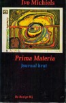 Prima Materia - Ivo Michiels