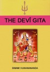 The Devî Gita - Satyananda Saraswati, Swami Vijñanananda