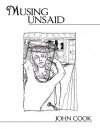 Musing Unsaid - John Cook