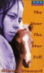 The Year the Star Fell - Alison Stewart