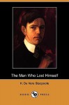 The Man Who Lost Himself (Dodo Press) - Henry de Vere Stacpoole