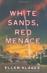 White Sands, Red Menace - Ellen Klages