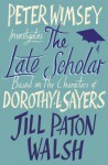 The Late Scholar (Lord Peter Wimsey) - Jill Paton Walsh