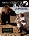 The Odyssey of the Bear: The Making of the Film by Jean-Jacques Annaud - Josee Benabent-Loiseau, Jean-Jacques Annaud