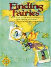 Finding Fairies: Secrets for Attracting Little People from Around the World - Michelle R. McCann, Marianne Monson Burton