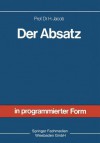 Der Absatz: Sonderdruck Aus Allgemeine Betriebswirtschaftslehre in Programmierter Form - Herbert Jacob