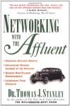 Networking with the Affluent - Thomas J. Stanley