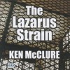 The Lazarus Strain - Ken McClure