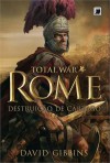 Total War Rome: Destruição de Cartago - David Gibbins, Ryta Vinagre