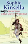 Kein Kuss unter dieser Nummer - Sophie Kinsella, Jörg Ingwersen