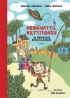 Heinähattu, Vilttitossu ja ärhäkkä koululainen - Sinikka Nopola, Tiina Nopola