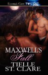 Maxwell's Fall - Tielle St. Clare