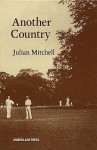 Another Country - Julian Mitchell