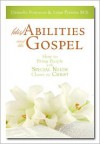 (dis)Abilities and the Gospel: A Guide for Parents and Teachers - Lynn Parsons, Danyelle Ferguson