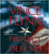 Protect And Defend (Mitch Rapp, #8) - Vince Flynn