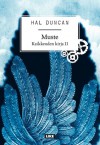 Muste (Kaikkeuden kirja, #2) - Hal Duncan