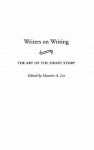 Writers on Writing: The Art of the Short Story - Maurice A. Lee