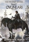 Taht Oyunları (Buz ve Ateşin Şarkısı, #2) - George R.R. Martin, Özberk Uğurer