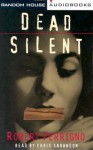 Dead Silent - Robert Ferrigno