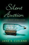 Silent Auction (A Josie Prescott Antiques Mystery #5) - Jane K. Cleland