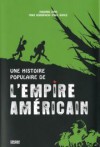 Une Histoire Populaire de l'Empire Américain - Mike Konopacki, Paul Buhle