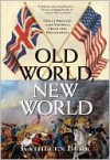 Old World, New World - Kathleen Burk