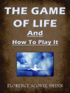 The Game of Life - Florence Scovel Shinn