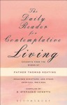 The Daily Reader for Contemplative Living: Excerpts from the Works of Father Thomas Keating, O.C.S.O - Thomas Keating