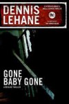 Gone, Baby, Gone (Kenzie &amp; Gennaro, #4) - Dennis Lehane
