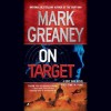 On Target - Mark Greaney, Jay Snyder