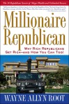 Millionaire Republican - Wayne Allyn Root