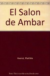 El Salón de Ámbar - Matilde Asensi