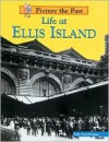 Life on Ellis Island - Sally Senzell Isaacs