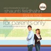 For Parents Only: Getting Inside the Head of Your Kid (Audio) - Shaunti Feldhahn, Lisa Author Rice