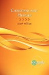 Christians and Hunger - Mark W. Wilson, Cecil Sherman