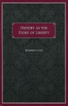 History as the Story of Liberty - Benedetto Croce