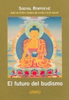 El Futuro del Budismo / The Future of Buddhism - Sogyal Rinpoche