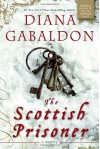 The Scottish Prisoner - Diana Gabaldon