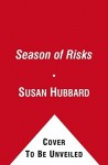 The Season of Risks: An Ethical Vampire Novel - Susan Hubbard