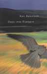 Days into Flatspin: Poems - Ken Babstock