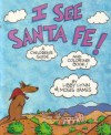 I See Santa Fe!: A Children's Guide and Coloring Book - Libby Lynn