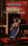 The Infamous Rake (Signet Regency Romance) - Norma Lee Clark