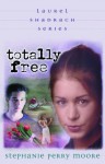 Totally Free - Stephanie Perry Moore