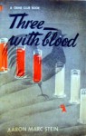 Three with Blood - Aaron Marc Stein