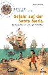 Gefahr auf der Santa Maria - Renée Holler