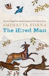 The Hired Man - Aminatta Forna